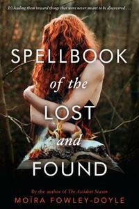 Spellbook of the Lost and Found by Moïra Fowley-Doyle