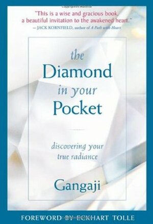 The Diamond in Your Pocket: Discovering Your True Radiance by Gangaji, Eckhart Tolle