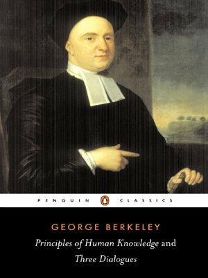 Principles of Human Knowledge & Three Dialogues Between Hylas and Philonous by Roger Woolhouse, George Berkeley