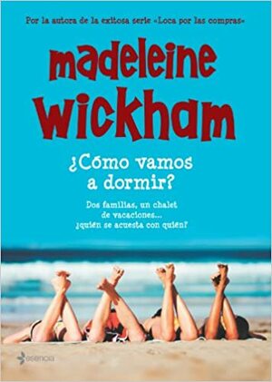 ¿Cómo vamos a dormir? by Madeleine Wickham