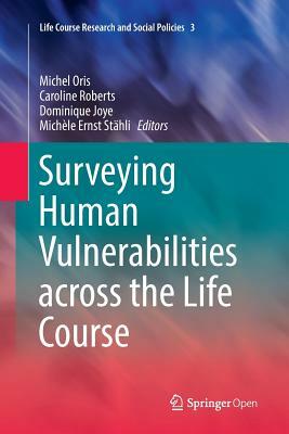 Surveying Human Vulnerabilities Across the Life Course by 