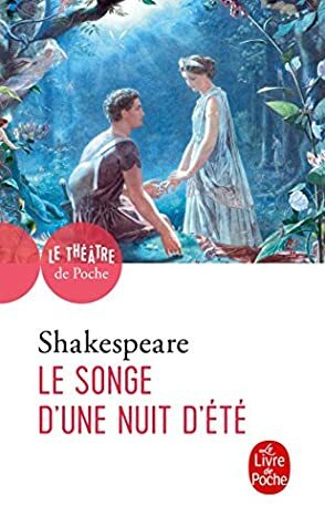 Le Songe d'une nuit d'été (Théâtre) by William Shakespeare