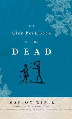 The Glen Rock Book of the Dead by Marion Winik