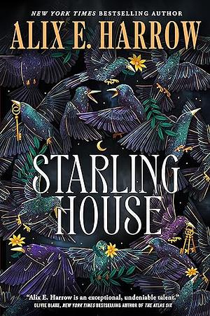 Starling House by Alix E. Harrow