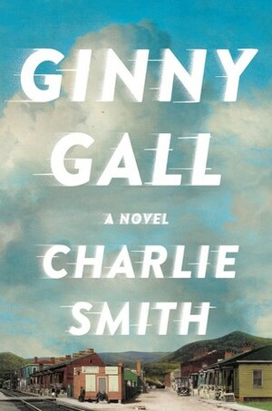 Ginny Gall by Charlie Smith