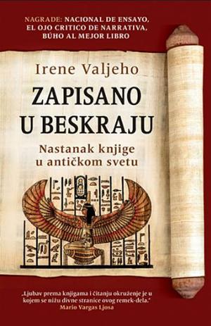 Zapisano u beskraju : nastanak knjige u antičkom svetu by Irene Vallejo