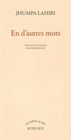 En d'autres mots by Jhumpa Lahiri