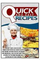 Quick &amp; Easy Recipes: Over 50 Simple and Delicious Vegan &amp; Vegetarian Rice Cooker Recipes That Anyone Can Make! Recipes for Weight Loss &amp; Overall Health Do Not Have to Be D by Olivia Rose