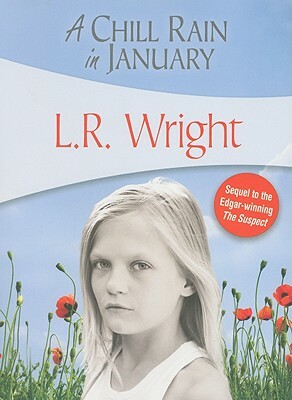 A Chill Rain in January by L.R. Wright