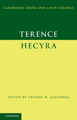 Terence: Hecyra by Sander M. Goldberg, Terence