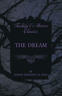 The Dream by J. Sheridan Le Fanu