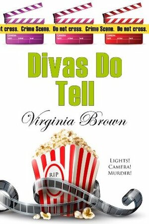 Divas Do Tell by Virginia Brown