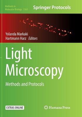 Light Microscopy: Methods and Protocols by 