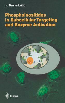 Phosphoinositides in Subcellular Targeting and Enzyme Activation by 