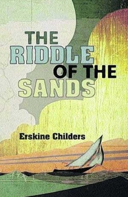 The Riddle of the Sands illustrated by Erskine Childers