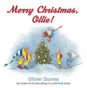 Merry Christmas, Ollie! by Olivier Dunrea