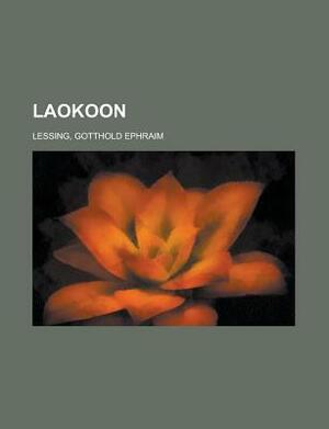 Laokoon by Gotthold Ephraim Lessing