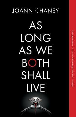 As Long as We Both Shall Live: by JoAnn Chaney, JoAnn Chaney