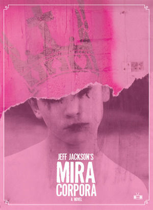 Mira Corpora by Jeff Jackson