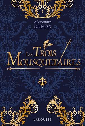 Les Trois Mousquetaires by Alexandre Dumas