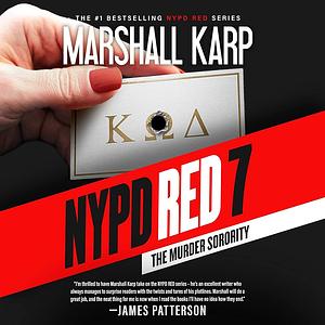 Nypd Red 7: The Murder Sorority by Marshall Karp