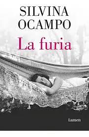 La furia y otros cuentos  by Silvina Ocampo