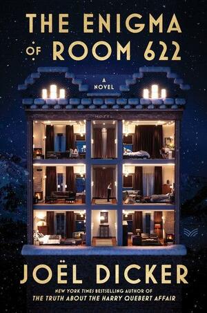 The Enigma of Room 622 by Joël Dicker