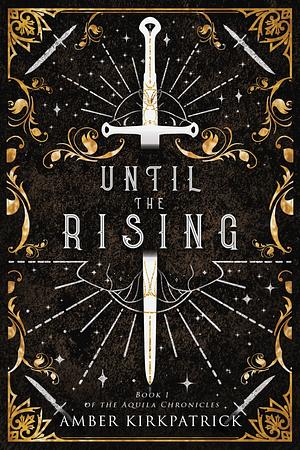 Until the Rising by Amber Kirkpatrick, Amber Kirkpatrick