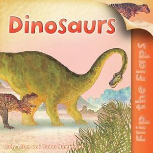 Flip the Flaps: Dinosaurs by Judy Allen