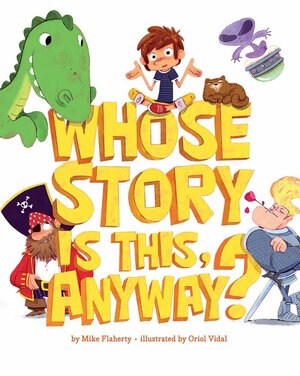 Whose Story Is This, Anyway? by Mike Flaherty