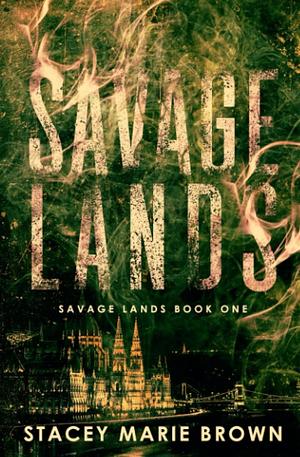 Savage Lands: Alternative Cover by Stacey Marie Brown