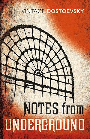 Notes from Underground by Fyodor Dostoevsky