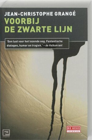 Voorbij de zwarte lijn by Jean-Christophe Grangé