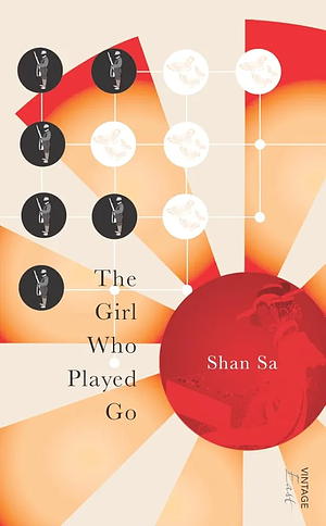 The Girl who Played Go by Adriana Hunter, Shan Sa