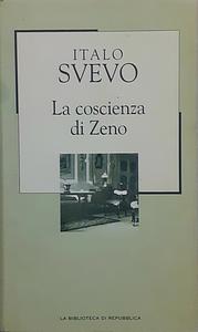 La coscienza di Zeno by Italo Svevo