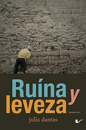 Ruína y leveza by Julia Dantas