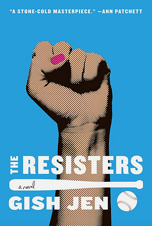 The Resisters by Gish Jen