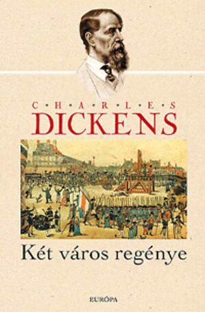 Két város regénye by Charles Dickens