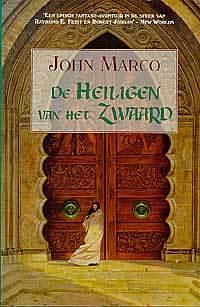 De Heiligen van het Zwaard by John Marco, John Marco