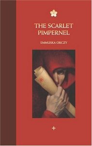 The Scarlet Pimpernel by Baroness Orczy