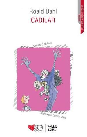 Cadılar by Roald Dahl, Celâl Üster, Quentin Blake