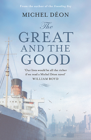 The Great and the Good by Julian Evans, Michel Déon