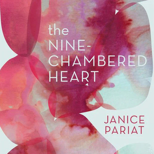 The Nine-Chambered Heart by Janice Pariat