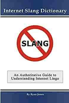 Internet Slang Dictionary by Ryan Jones
