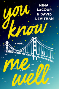 You Know Me Well by David Levithan, Nina LaCour