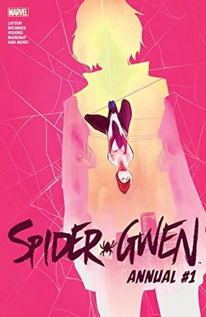 Spider-Gwen Annual #1 by Chris Visions, Jason Latour, Chris Brunner, Robbi Rodriguez