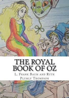 The Royal Book of Oz by Ruth Plumly Thompson