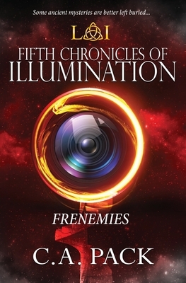 Fifth Chronicles of Illumination by C. a. Pack