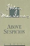 Above Suspicion by Helen MacInnes