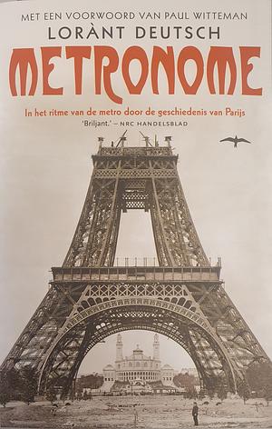 Metronome: in het ritme van de metro door de geschiedenis van Parijs by Lorànt Deutsch